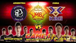 MAYCAM EVOLVE(AR) VS. KBG (CHINA) [FULLGAME 1] M6 WORLD CHAMPIONSHIP | BO1 DAY 3 MATCH 1 🔥🔥🔥