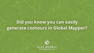 Did you know that you can easily generate contours in Global Mapper?