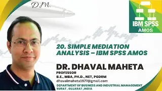20. Simple Mediation Analysis – IBM SPSS AMOS || Dr. Dhaval Maheta