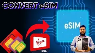 Virgin eSIM Ksa | eSIM Virgin Mobile | Physical Sim To eSIM Convert | Zikra Tech eSIM |