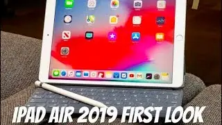 iPad Air 2019 Unboxing And First Look