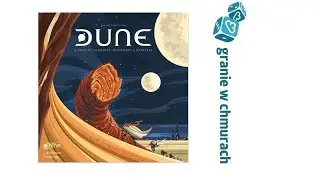 Zagrałem w: DUNE (DIUNA)