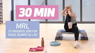 MRL  styrke&oslash;velser for mage, rumpe og l&aring;r    30 min