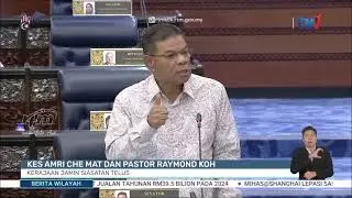 13 NOV 2025 - BERITA WILAYAH- KES AMRI CHE MAT DAN PASTOR RAYMOND KOH KERAJAAN JAMIN SIASATAN TELUS
