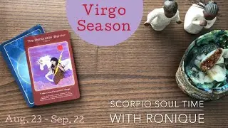 Virgo Season 2019 - Are you Getting Organized? | Scorpio Soul Time with Ronique