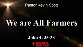 We are All Farmers
