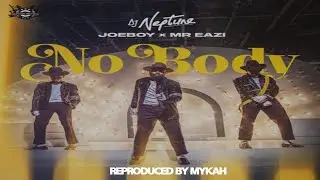 🔥🔥DJ NEPTUNE - NO BODY ft Joeboy & Mr Eazi Instrumental Reproduced by Mykah