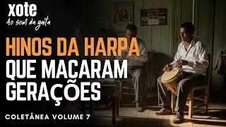 Hinos da harpa que marcaram gerações - Coletânea de hinos da harpa Cristã