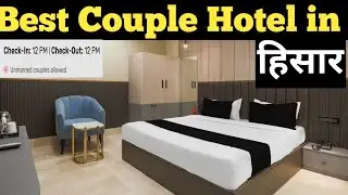BEST COUPLE HOTEL IN HISAR BEST BUDGET HOTEL IN HISAR RAILWAY STATION SPECIAL COUPLE HOTEL 