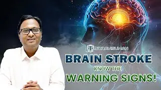 Brain Stroke Warning Signs | Dr Ravi Suman Reddy