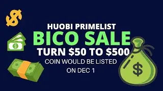 HUOBI PRIMELIST - HOW TO BUY BICO WITH $50 AND TURN IT TO $500 WITHIN 5 MINS