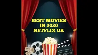 BEST MOVIES IN NETFLIX JAN-APR 2020