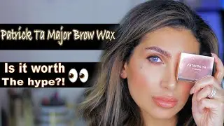 Patrick Ta major Brow wax Review+Demo