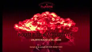 L'Alerte Rouge & VII x Raan-Boom Bap & Molotovs (audio)