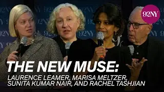 The New Muse: Laurence Leamer, Marisa Meltzer, Sunita Kumar Nair, and Rachel Tashjian
