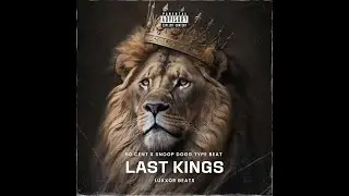 [FREE] Last Kings - 50 Cent X Snoop Dogg Type Beat | Gangsta Rap Beat | Luxxor Beats