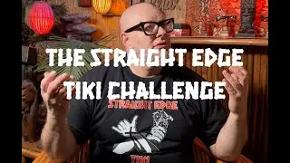 Straight Edge Tiki 10: The Straight Edge Tiki Challenge