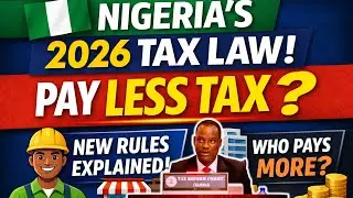 Are you aware of the Nigeria Tax Laws 2026: PAY LESS TAX, NEW Rules for Workers & Businesses