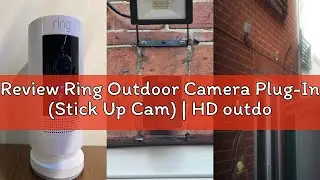 Review Ring Outdoor Camera Plug-In (Stick Up Cam) | HD outdoor Security Camera with 1080p video, Two