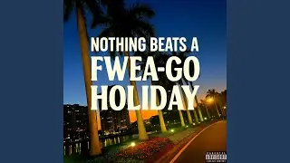 Nothing Beats A Fwea-Go Holiday