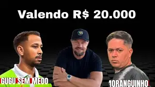 MORANGUINHO X GUGU SEM MEDO - Valendo R$ 20.000,00  #sinuquinha #baianinhodemaua 