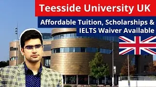 Teesside University UK | Affordable Tuition, Scholarships & IELTS Waiver Available | Apply Now!