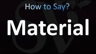 How to Pronounce Material (Correctly!)