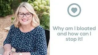 Why am I bloated and how can I stop it!