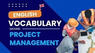 Business English vocabulary - Project Management