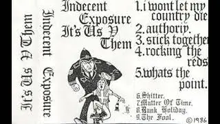 Indecent Exposure - It's Us V Them(Full Demo - Released 1986)