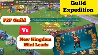 Guild Expedition Crazy Mini Leads Forts & PvP Rallies || Lords Mobile
