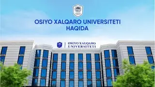 Osiyo Xalqaro Universiteti haqida