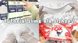 TUTORIAL SLIME ALA OLSHOP 2021!! | slimegirlsspam