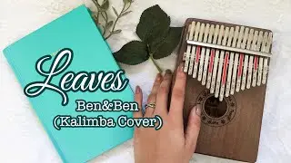 Leaves - Ben&Ben (Kalimba Cover) | Chorus | Janine Faye