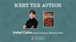 Meet the Author: Isabel Ca&ntilde;as (Isabel Lachenauer, MA (Hons) 2013)