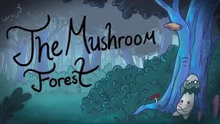 Mushroom Forest (Short Film)