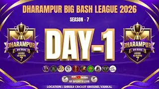 DAY 1 II DHARAMPUR BIG BASH LEAGUE SESONE 7 2026