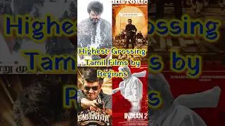 Highest Grossing Tamil Films by regions - Leo Jailer 2.0 Superstar Rajinikanth Thalapathy Vijay