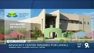 Children&rsquo;s Advocacy Center of Southern Arizona renamed to honor County attorney Barbara LaWall