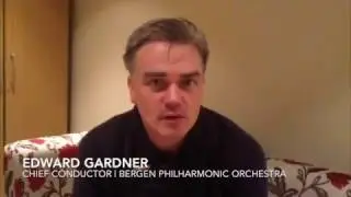 Edward Gardner's insights for his 2017 performance at Symphony Hall