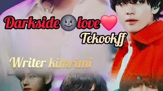 Darkside🌚love❤️parrt54🔥taekookff writerkimrimi✍️📚#taekookffstory #taekookfanfiction #taekookff#btsff