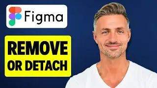 How To Remove Or Detach A Component In Figma (Easy)