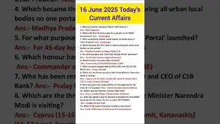 16 june 2025 Current Affairs| 16 June करेंट अफ़ेयर्स  2025| Today current affairs#shorts #yt#ssc#gk