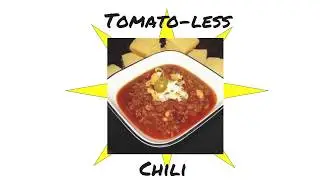 Tomato-less Chili