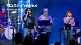 11:20am Service | September 14, 2025 |  The Chapel