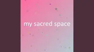 my sacred space