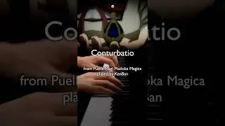 Conturbatio / Puella Magi Madoka Magica / piano solo #piano #ピアノ #피아노 #kenban  #pianomusic