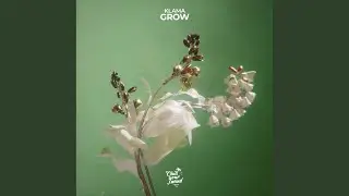 Grow