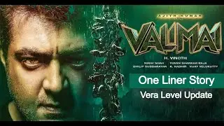 VALIMAI STORY ONE LINER - LATEST UPDATE