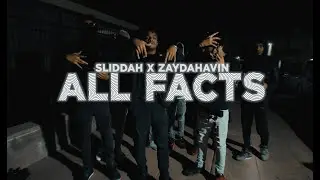 Sliddah x Zaydahavin - All Facts